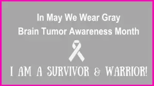 Brain Tumor Awareness Month